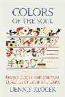 Dennis Klocek, Klocek Dennis - Colors of the Soul