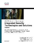 Mason Harris, Jamie Sanbower, Vivek Santuka, Aaron Woland - Integrated Security Technologies and Solutions - Volume I: Cisco Security Solutions for Advanced Threat Protection with Next Generation Firewall, Intrusion Prevention, AMP, and Content Security