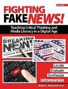 Brian Housand, Brian C. Housand - Fighting Fake News! Teaching Critical Thinking and Media Literacy in a Digital Age