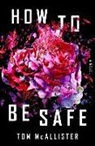 Tom McAllister - How to Be Safe