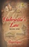 Angelique - Gabriella's Law Book One