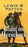 Lewis B. Patten - Giant on Horseback