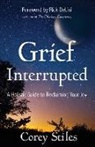 Corey Stiles - Grief Interrupted