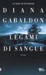 Diana Gabaldon - Legami di sangue. Outlander