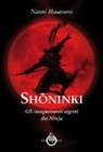 Natori Masazumi - Shoninki. Gli insegnamenti segreti dei Ninja