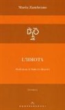 María Zambrano - L'idiota