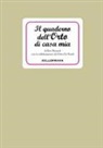 Erio Bernard, Orfeo De Nardi, R. Da Re Giustiniani - Il quaderno dell'orto di casa mia