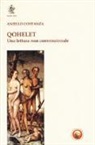 Aniello Costanza - Qohelet. Una lettura non convenzionale