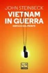 John Steinbeck, T. E. Barden - Vietnam in guerra. Dispacci dal fronte