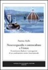 Patrizia Mello - Neoavanguardie e controcultura a Firenze. Il movimento Radical e i protagonisti di un cambiamento storico internazionale