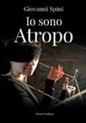 Giovanni Spini - Io sono Atropo