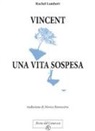 Rachel Lambert - Vincent, una vita sospesa