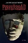 Francisco Javier Sagastiberri Arruebarrena - Perversidad