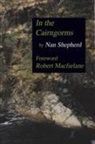 Nan Shepherd - In The Cairngorms