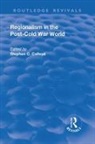 Stephen C Calleya, Stephen C. Calleya, Stephen Calleya, Stephen C Calleya, Stephen C. Calleya - Regionalism in the Post-Cold War World