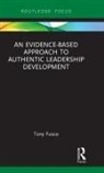 Tony Fusco, Tony (Chartered Psychologist Fusco - Evidence-Based Approach to Authentic Leadership Development