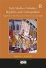 Brian C. Lockey, Dr. Brian C. Lockey - Early Modern Catholics, Royalists, and Cosmopolitans