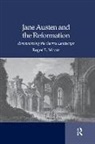 Roger Emerson Moore, Roger (Vanderbilt University) Emerson Moore, Roger E. Moore - Jane Austen and the Reformation