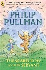 Philip Pullman, Pullman Philip, Peter Bailey - The Scarecrow and His Servant