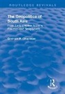 Chapman, Graham Chapman, Graham P. Chapman, Chapman Graham - Geopolitics of South Asia: From Early Empires to India, Pakistan