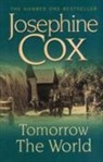 Josephine Cox - Tomorrow the World