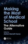 Ashton Barnett-Vanes, Ashton (Mb-Phd Candidate Barnett-Vanes, Ashton Barnett-Vanes, Ashton (Mb-Phd Candidate Barnett-Vanes - Making the Most of Medical School