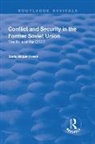 Freire, Maria Raquel Freire, Freire Maria Raquel, Freire Maria Raquel - Conflict and Security in the Former Soviet Union