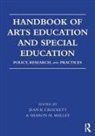 Jean B. (EDT)/ Malley Crockett, Jean B. (University of Florida Crockett, Jean B. Malley Crockett, Jean B. Crockett, Jean B. (University of Florida Crockett, Crockett Jean B.... - Handbook of Arts Education and Special Education