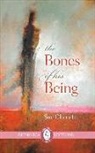 Sue Chenette - The Bones of His Being