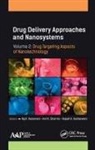 Raj K. Keservani, Raj K. (Rajiv Gandhi Proudyogiki Vishwavidyalaya Keservani, Raj K. (Sagar Institute of Research and Technology-Pharmacy Keservani, Rajesh K. Kesharwani, Rajesh K. (National Institute of Technology Kesharwani, Anil K. Sharma... - Drug Delivery Approaches and Nanosystems, Volume 2