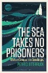 Peter Clutterbuck, Clutterbuck Peter - The Sea Takes No Prisoners