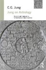 C. G. Jung, C. G. Rossi Jung, Keiron Le Grice, Safron Rossi, Keiron Le Grice, Safron Rossi - Jung on Astrology