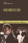 Esther Yau, Esther C. M. (EDT)/ Williams Yau, Esther Williams Yau, YAU ESTHER, Tony Williams, Esther Yau - Hong Kong Neo-Noir