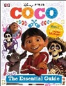 DK - Disney Pixar Coco the Essential Guide