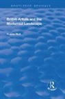 Holt, Ysanne Holt, Holt Ysanne - British Artists and the Modernist Landscape