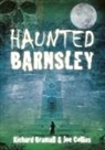 Richard Bramall, Joe Collins - Haunted Barnsley