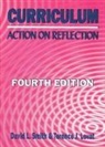 Terence Lovat, Terence J. Lovat, David L. Smith - Curriculum: Action on Reflection