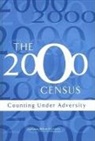 Committee On National Statistics, Division Of Behavioral And Social Scienc, Division of Behavioral and Social Sciences and Education, National Research Council, Panel to Review the 2000 Census, Constance F Citro... - The 2000 Census