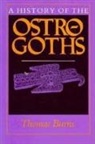 Thomas S Burns, Thomas S. Burns, Burns Thomas S - A History of the Ostrogoths