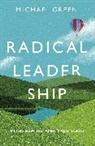 Michael Green, Michael (Author) Green - Radical Leadership