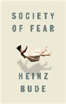 H Bude, Heinz Bude, Jessica Spengler - Society of Fear