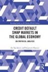 Shigeyuki Hamori, Shigeyuki (Kobe University Hamori, Hamori Shigeyuki, Go Tamakoshi, Go (Kyoto University Tamakoshi, Go/ Hamori Tamakoshi... - Credit Default Swap Markets in the Global Economy