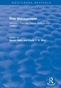 Mars, Gerald Mars, Gerald Weir Mars, David T H Weir, David T. H. Weir, … - Risk Management Volume I: Theories, Cases, Policies and Politics