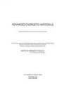 Board on Manufacturing and Engineering D, Board on Manufacturing and Engineering Design, Committee on Advanced Energetic Materials and Manufacturing Technologies, Division on Engineering and Physical Sci, Division on Engineering and Physical Sciences, National Academy of Sciences... - Advanced Energetic Materials