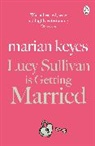 Marian Keyes, Marian Keyes - Lucy Sullivan Is Getting Married
