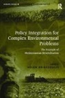 Helen Briassoulis, Helen Briassoulis, Briassoulis Helen - Policy Integration for Complex Environmental Problems