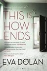Eva Dolan, Dolan Eva - This is How It Ends