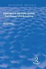 Bailey, Richard Bailey - Education in the Open Society - Karl Popper and Schooling