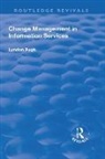 Pugh, Lyndon Pugh, Pugh Lyndon - Change Management in Information Services
