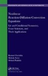 Roman Cherniha, Roman (Institute of Mathematics of Natio Cherniha, Roman (Institute of Mathematics of National Academy of Sciences of Ukraine) Cherniha, Roman Serov Cherniha, Oleksii Pliukhin, Oleksii (Department of Mathematics Pliukhin... - Nonlinear Reaction-Diffusion-Convection Equations